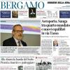 PRIMA PAGINA - Corriere di Bergamo: L’Atalanta per l’operazione sorpasso