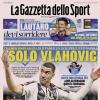 PRIMA PAGINA - La Gazzetta Sportiva: "Solo Vlahovic"