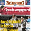 PRIMA PAGINA - Tuttosport: "Toro da vergognarsi, la Juve si gioca la faccia"