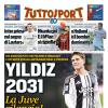 PRIMA PAGINA - TuttoSport: "Yildiz 2031"