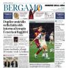 PRIMA PAGINA - Corriere di Bergamo: "Il braccio di ferro con il Gasp: un pareggio che serve a poco"