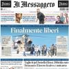 PRIMA PAGINA - Il Messaggero: "Finalmente liberi"
