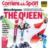 PRIMA PAGINA - Corriere dello Sport: Mitica Brignone, The Queen 