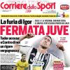 PRIMA PAGINA - Corriere dello Sport: "Fermata Juve"