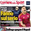 PRIMA PAGINA - Corriere dello Sport: "Fanno sul serio"