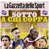 Champions, una notte mai vista. L'apertura de La Gazzetta dello Sport: "Sotto a chi Coppa"