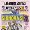 PRIMA PAGINA - Gazzetta dello Sport: "Signora Si"
