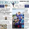 PRIMA PAGINA - Corriere di Bergamo: "Atalanta: Maldini al Napoli, la pista è concreta. Il Parma per ripartire"