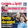 PRIMA PAGINA - Corriere dello Sport: "Notte da sogni"