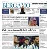 PRIMA PAGINA - Corriere di Bergamo: "Due inizi horror. Sconfitta a Cagliari"