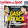 PRIMA PAGINA - Corriere dello Sport: "Gasp Attack"