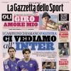 PRIMA PAGINA – La Gazzetta dello Sport: "Palestra, ci vediamo all'Inter"