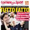 PRIMA PAGINA - Corriere dello Sport: "Tutto fatto"