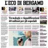 PRIMA PAGINA – L'Eco di Bergamo: "Risolto il contratto con la Lazio: Sarri ora ha il via libera"