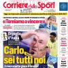 PRIMA PAGINA – Corriere dello Sport: "Carlo, sei tutti noi"
