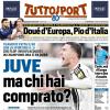 PRIMA PAGINA - TuttoSport: "Juve, ma chi hai comprato?"