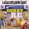 Supercoppa da Inter-Milan. La Gazzetta dello Sport apre: "Derby da re"