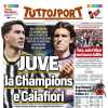 L'apertura in prima pagina di Tuttosport: "Juventus, la Champions e Calafiori"