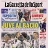 PRIMA PAGINA - La Gazzetta dello Sport: "Juve al bacio in Coppa. Oggi tocca all'Atalanta"