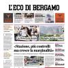 PRIMA PAGINA – L'Eco di Bergamo: "Gaetano e Palestra, il mercato entra nel vivo"