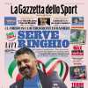 PRIMA PAGINA - La Gazzetta dello Sport: "Serve un ringhio"