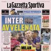 PRIMA PAGINA - La Gazzetta Sportiva: "Inter avvelenata"