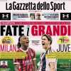 Milan e Juve attese in Champions, La Gazzetta dello Sport apre: "Fate i grandi"