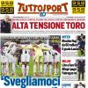 PRIMA PAGINA Tuttosport: "Svegliamoci o sono guai"