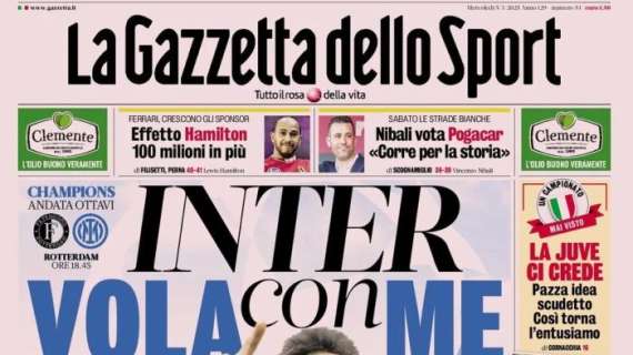 Champions, ecco il Feyenoord. La Gazzetta dello Sport in apertura: "Inter, vola con me"