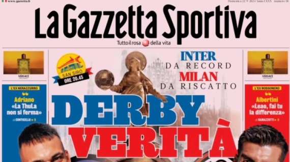 La prima pagina de La Gazzetta dello Sport: "Derby verità"