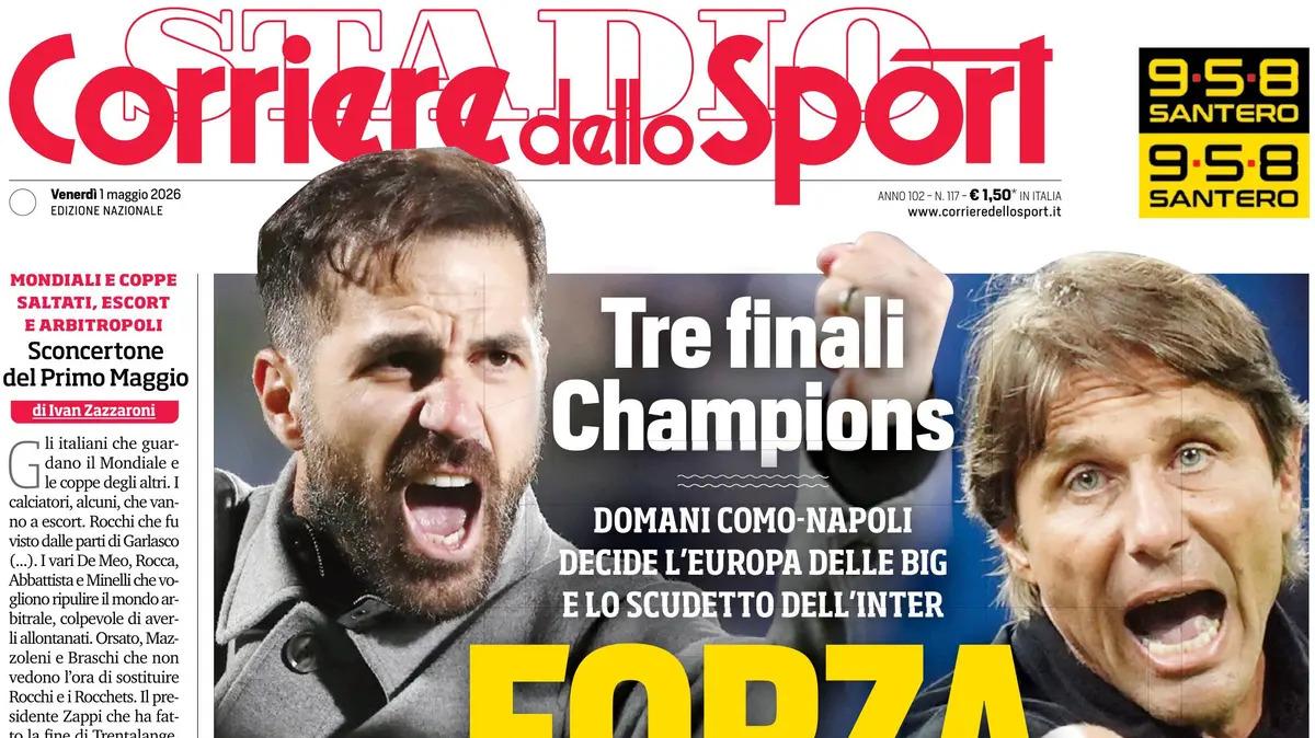 PRIMA PAGINA - Corriere dello Sport: "Tre finali Champions"