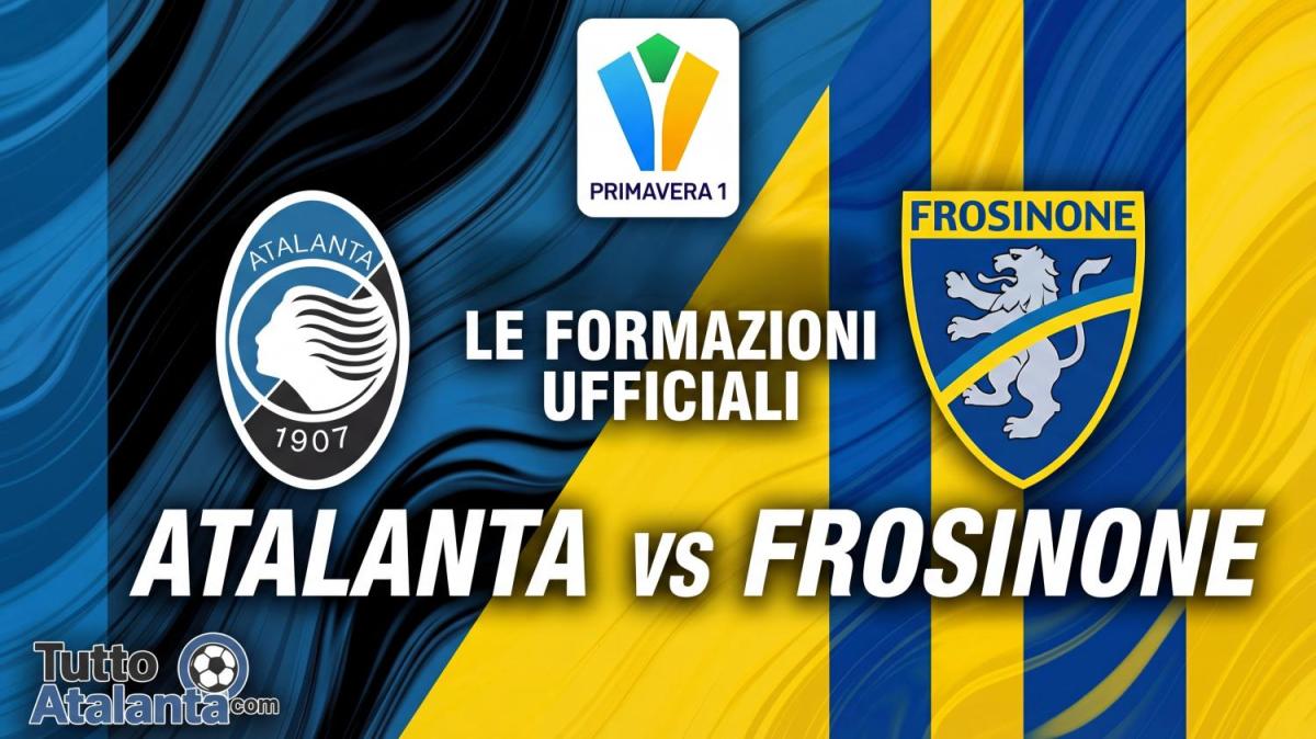 Primavera / Atalanta-Frosinone, le formazioni ufficiali: Bakker dal 1'