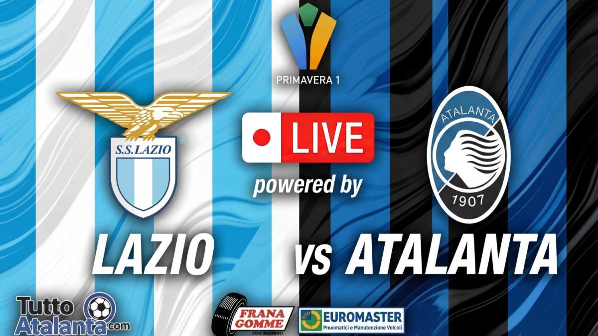 DIRETTA PRIMAVERA 1 / LAZIO-ATALANTA Frana Gomme Madone, calcio d'inizio ore 11