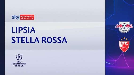 VIDEO, Champions / Lipsia-Stella Rossa 3-1, gol e highlights