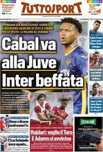 Inter fregata di misura, Tuttosport sottolinea in prima pagina: "Cabal va alla Juve"