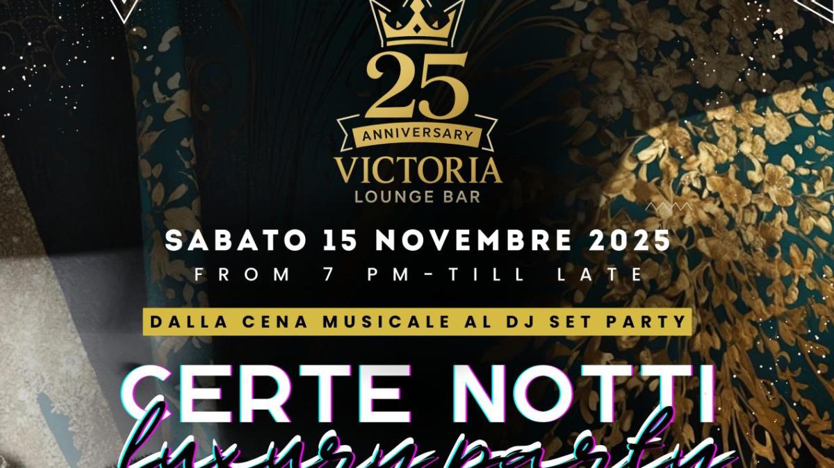Certe Notti Luxury Party: al Victoria Lounge Bar a Bonate Sotto una serata di classe tra dinner show e DJ set sabato 15 novembre