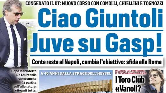 PRIMA PAGINA - Tuttosport: "Ciao Giuntoli, Juve su Gasp!"