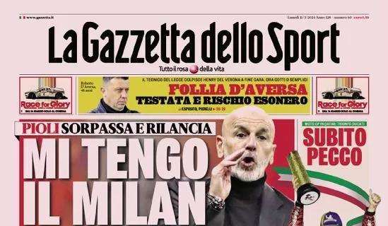 La prima pagina di oggi de La Gazzetta dello Sport su Pioli: "Mi tengo il Milan"