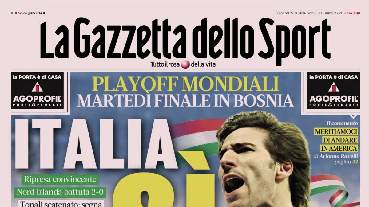 PRIMA PAGINA - La Gazzetta dello Sport: "Italia sì"