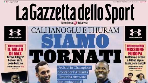 Inter, Calhanoglu e Thuram ritrovati. La Gazzetta dello Sport apre: "Siamo tornati"