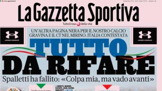 La prima pagina de La Gazzetta dello Sport: "Tutto da rifare"