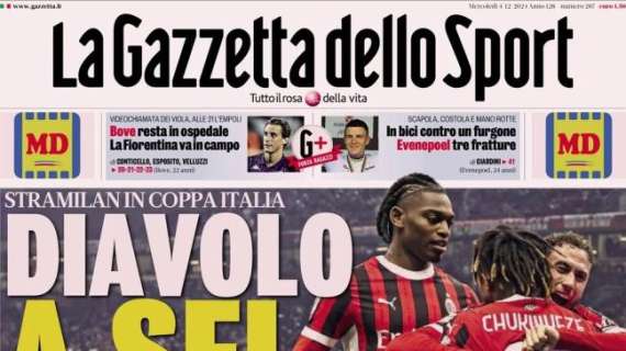 La Gazzetta dello Sport in prima pagina: "Milan a sei in Coppa Italia, dispetti Scudetto"