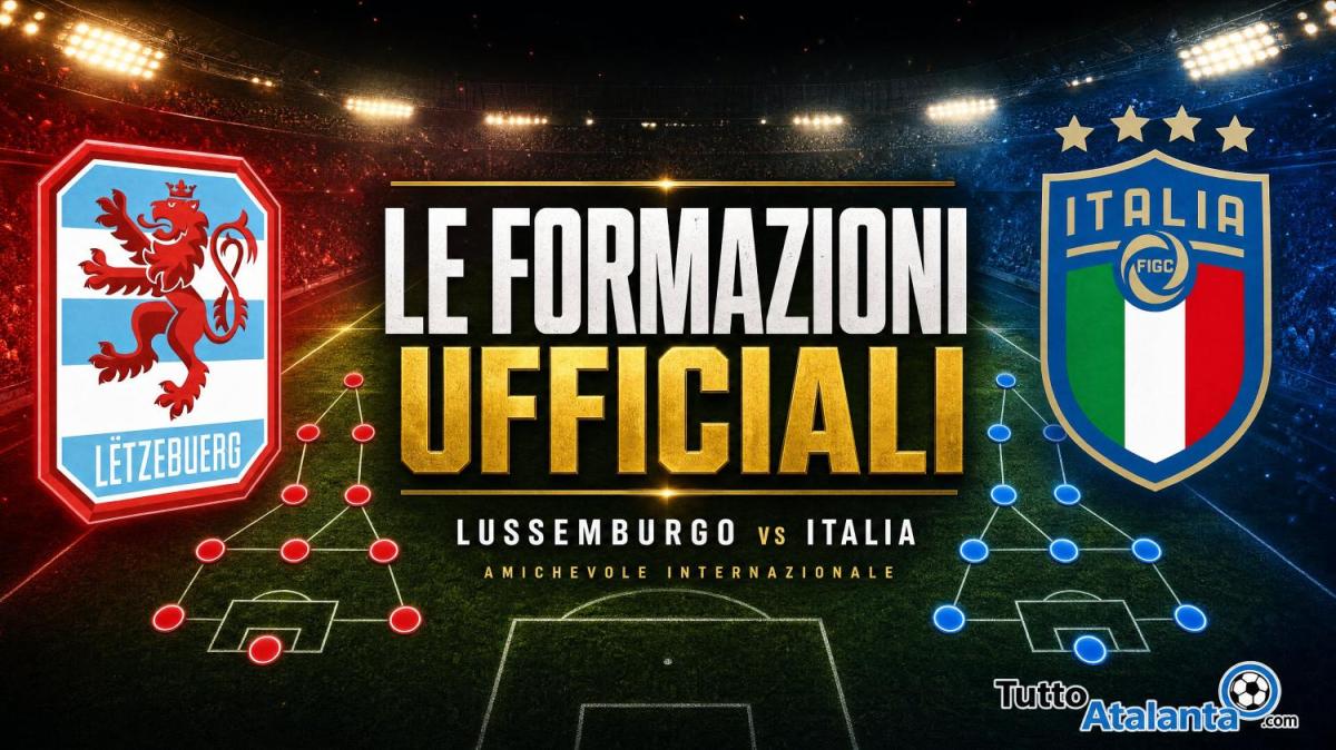 Lussemburgo-Italia, le formazioni ufficiali