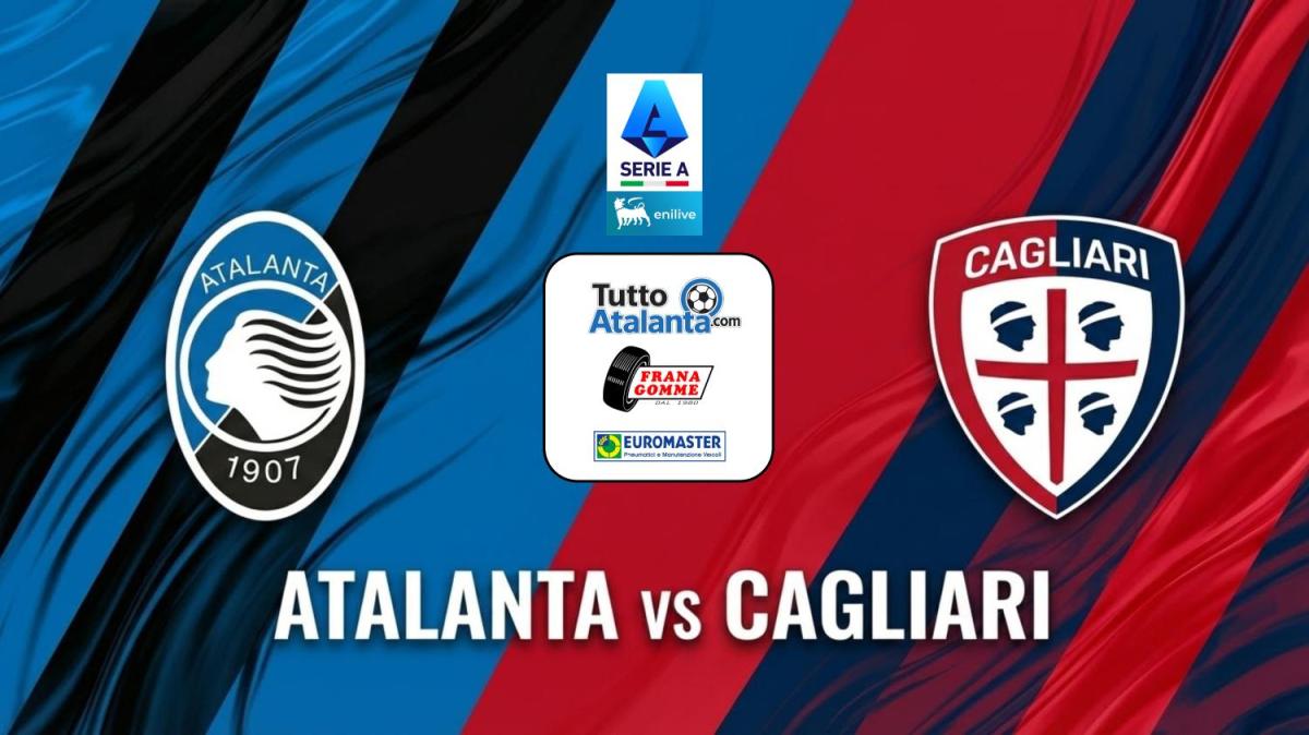 DIRETTA  ATALANTA-CAGLIARI Frana Gomme Madone, calcio d'inizio ore 20.45