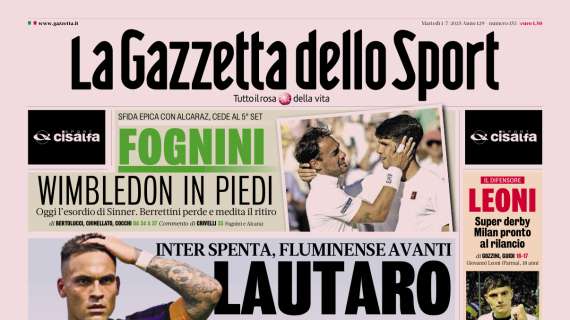 PRIMA PAGINA - La Gazzetta dello Sport: "Lautaro accusa"