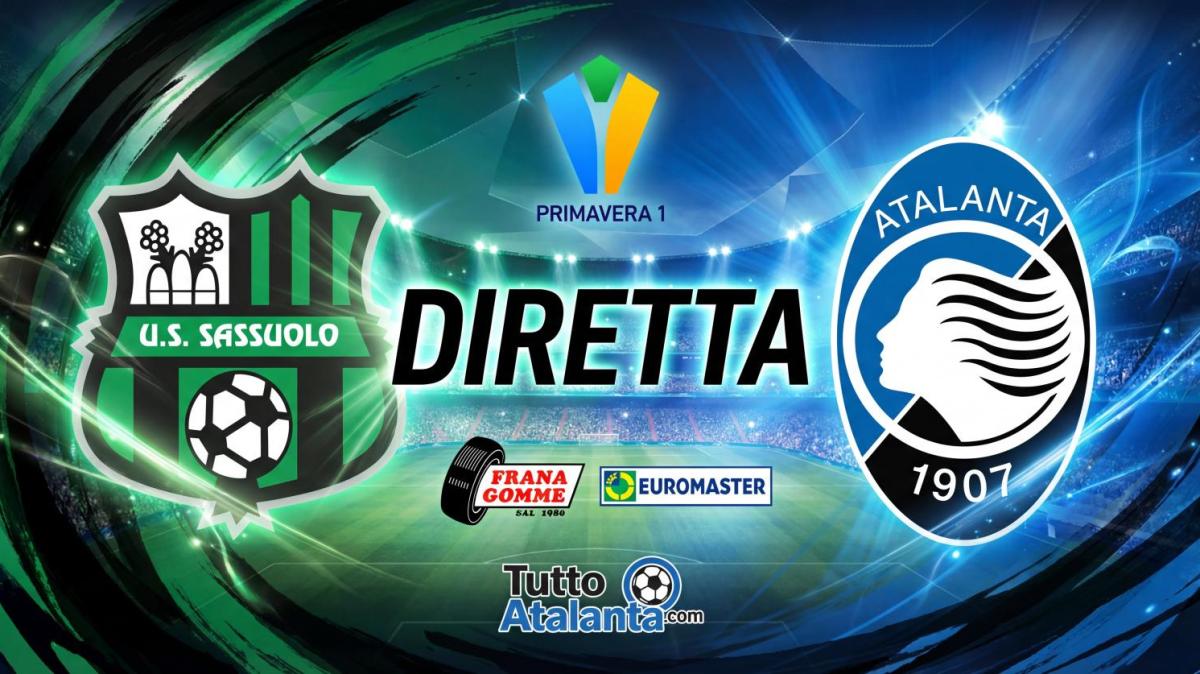 DIRETTA PRIMAVERA 1 / SASSUOLO-ATALANTA Frana Gomme Madone, calcio d'inizio ore 15