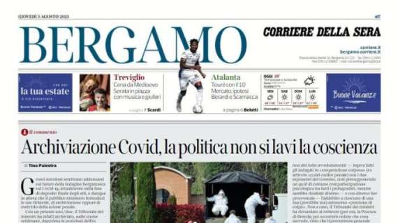 L'apertura del Corriere di Bergamo: "Touré con la 10. Mercato, ipotesi Berardi e Scamacca"