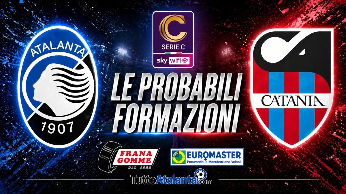 Serie C, gir. C / Atalanta U23-Catania, le probabili formazioni