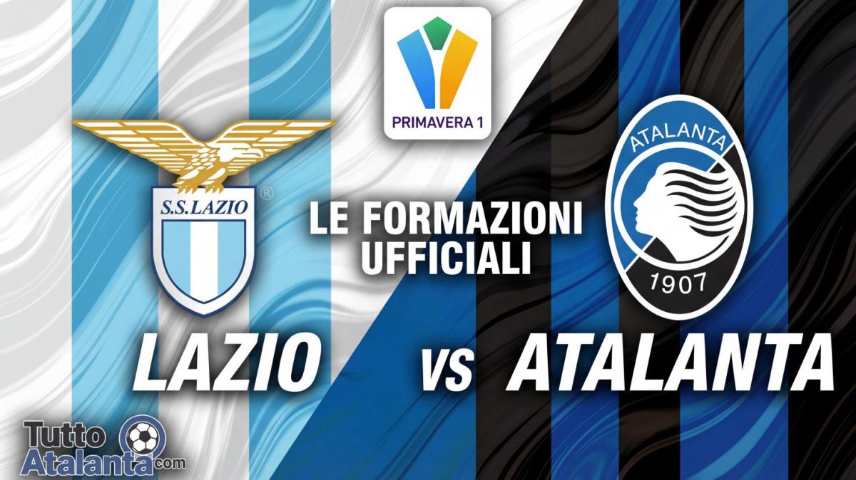 Primavera / Lazio-Atalanta, le formazioni ufficiali 