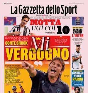 Il Napoli crolla a Verona, La Gazzetta dello Sport apre con lo sfogo di Conte: "Mi vergogno"